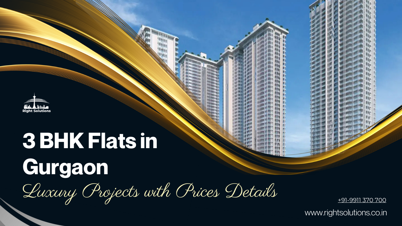 3 BHK Flats in Gurgaon: Luxury Projects with Prices Details